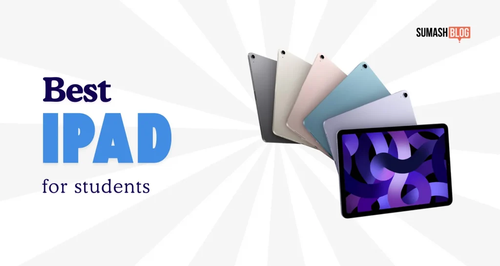 Best iPad for Student